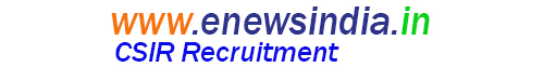 CSIR Recruitment 2021 Apply Online for Various Post